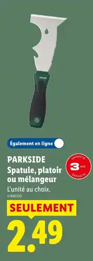 Lidl PARKSIDE Spatule, platoir ou mélangeur offre