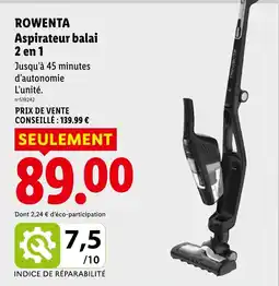 Lidl ROWENTA Aspirateur balai 2 en 1 offre