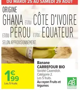 Carrefour Market CARREFOUR BIO Banane offre