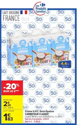 Carrefour Market Carrefour Classic Crème U.H.T. Semi-Epaisse offre