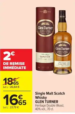 Carrefour Market GLEN TURNER Single Malt Scotch Whisky offre