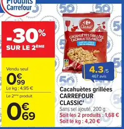 Carrefour Market Carrefour Classic Cacahuètes grillées offre
