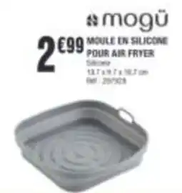 La Foir'Fouille mogü MOULE EN SILICONE POUR AIR FRYER offre