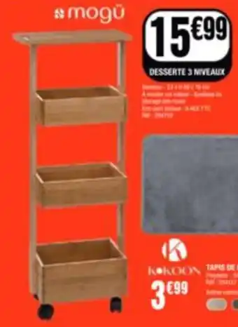 Mogü desserte 3 niveaux