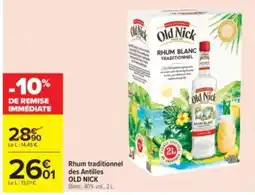 Carrefour Drive OLD NICK Rhum traditionnel des Antilles offre
