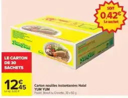 Carrefour Drive YUM YUM Carton nouilles instantanées Halal offre