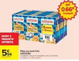 Carrefour Drive Lustucru pâtes aux œufs frais offre