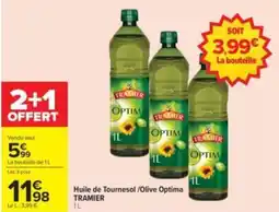 Carrefour Drive TRAMIER Huile de Tournesol /Olive Optima offre