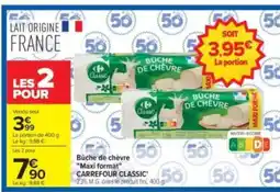 Carrefour Drive Carrefour Classic Buche de chèvre offre