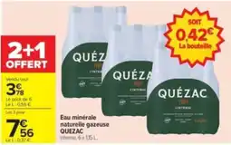Carrefour Drive QUEZAC Eau minérale naturelle gazeuse offre