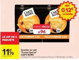 Carrefour Drive CARTE NOIRE Dosettes de café offre
