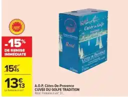 Carrefour Drive Cuvée du Golfe Tradition offre
