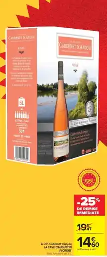 Carrefour Drive LA CAVE D'AUGUSTIN FLORENT Cabernet d'Anjou offre