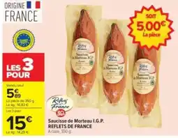 Carrefour Drive REFLETS DE FRANCE Saucisse de Morteau I.G.P. offre