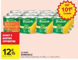 Carrefour Drive Bonduelle Le maïs offre