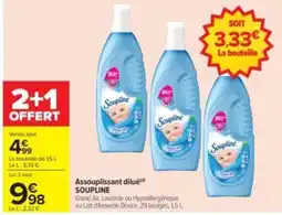 Carrefour Drive Soupline Assouplissant dilué offre
