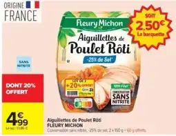 Carrefour Drive Fleury Michon Aiguillettes de Poulet Rôti offre