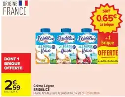 Carrefour Drive Bridelice Crème Légère offre