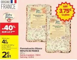 Carrefour Drive Reflets de France Flammekueche d'Alsace offre