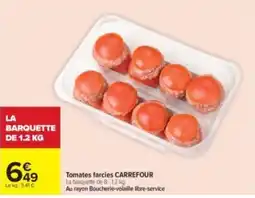 Carrefour Drive Tomates farcies CARREFOUR offre