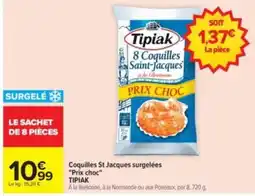 Carrefour Drive Tipiak Coquilles Saint-Jacques offre