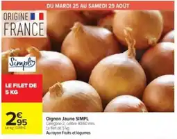 Carrefour Drive SIMPL Oignon Jaune offre
