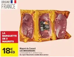 Carrefour Drive LES BRASERADES Magret de Canard offre