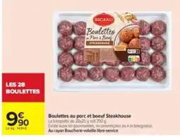 Carrefour Drive BIGARD Boulettes au porc et boeuf offre
