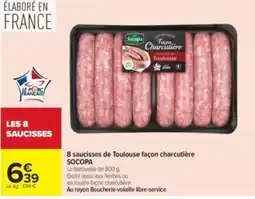 Carrefour Drive SOCOPA 8 saucisses de Toulouse façon charcutière offre