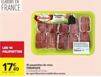 TENDRIADE Paupiettes de Veau