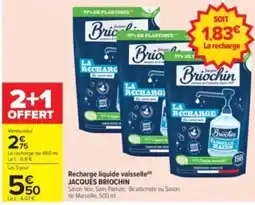 Carrefour Drive JACQUES BRIOCHIN Recharge liquide vaisselle offre