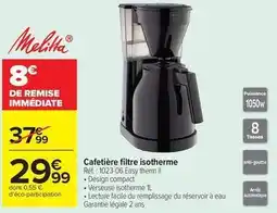 Carrefour Drive Melitta - cafetiere filtre isotherme offre