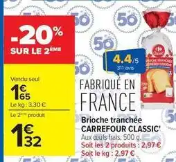 Carrefour Drive Carrefour - brioche tranchée offre