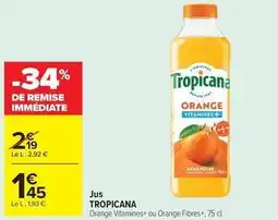 Carrefour Drive Tropicana - jus offre
