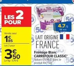 Carrefour Drive Carrefour - fromage blanc offre