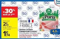 Carrefour Drive Carrefour - classic jambon le paris offre