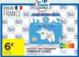 Carrefour Drive Carrefour - lait u.h.t. des campagnes classic offre