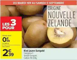 Carrefour Drive Kiwi jaune sungold offre