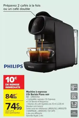Carrefour Drive Philips - machine à espresso l'or barista piano noir offre