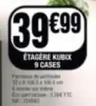 La Foir'Fouille Etagere kubit 9 cases offre