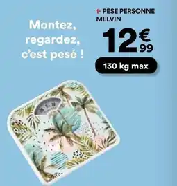 BUT Pêse personne melvin offre