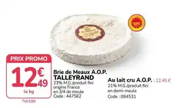 Promocash TALLEYRAND Brie de Meaux A.O.P. offre