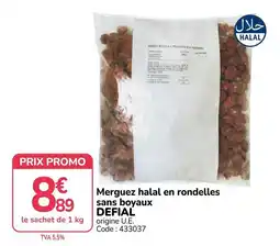 Promocash DEFIAL Merguez halal en rondelles offre