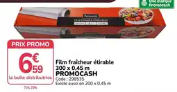 Promocash Promocash Film fraîcheur étirable offre
