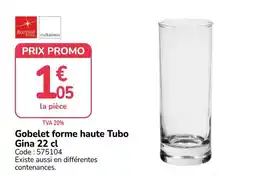 Promocash Bormioli Rocco Gobelet forme haute Tubo Gina offre