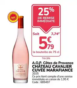 Promocash CHÂTEAU CAVALIER CUVÉE MARAFIANCE offre