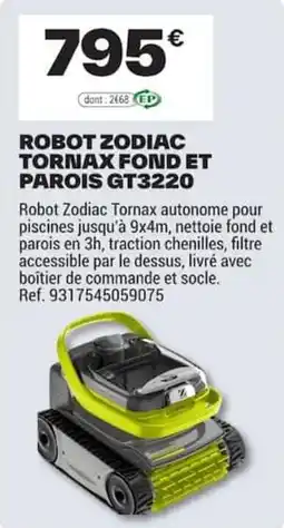 Brico Dépôt ZODIAC Robot Tornax Fond et Parois GT3220 offre