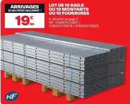 Brico Dépôt NF Rails offre