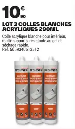 Brico Dépôt Brenner colles blanches acryliques offre