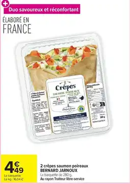 Carrefour Market BERNARD JARNOUX 2 crêpes saumon poireaux offre